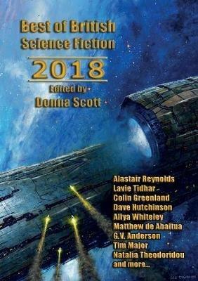 Best of British Science Fiction 2018 - Reynolds,Lavie Tidhar - cover