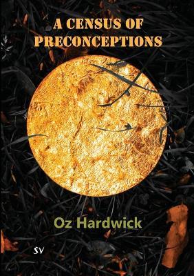 A Census of Preconceptions - Oz Hardwick - cover