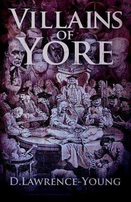 Villains of Yore - D. Lawrence-Young - cover