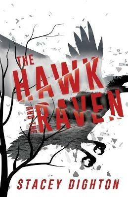 The Hawk and the Raven - Stacey Dighton - cover