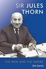 Jules Thorn: The Man and His Empire