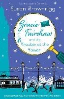 Gracie Fairshaw and The Trouble at the Tower