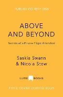 Above and Beyond: Secrets of a Private Flight Attendant - Saskia Swann - cover