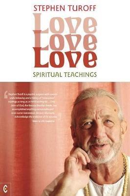 Love, Love, Love: Spiritual Teachings - Stephen Turoff - cover