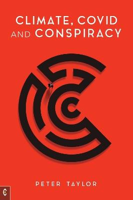 Climate, Covid and Conspiracy - Peter Taylor - cover