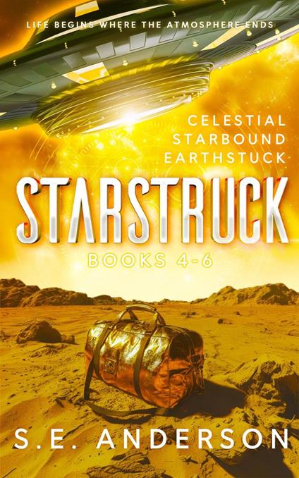 The Starstruck Saga Volume 2: Books 4-6 - S.E. Anderson - ebook