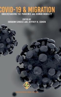 COVID-19 and Migration: Understanding the Pandemic and Human Mobility - cover
