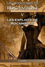Les aventures de Rocambole V: Les Exploits de Rocambole II