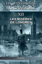 Les aventures de Rocambole XII: Les Miseres de Londres I