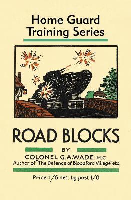 Road Blocks - Colonel G a Wade - cover