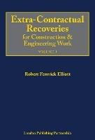 Extra-Contractual Recoveries for Construction and Engineering Work - Robert Fenwick Elliott - cover