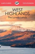 The West Highlands: The Lonely Lands
