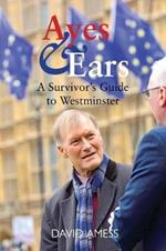 Ayes & Ears: A Survivor's Guide to Westminster
