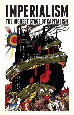 Imperialism: The Highest Stage of Capitalism - Vladimir Lenin - cover