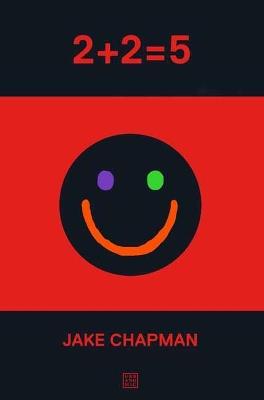 2+2=5 - Jake Chapman - cover