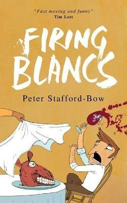 Firing Blancs - Peter Stafford-Bow - cover