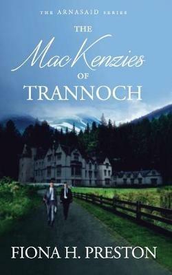 The MacKenzies of Trannoch - Fiona H Preston - cover
