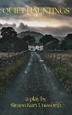 Quiet Hauntings - Simon Kurt Unsworth - cover