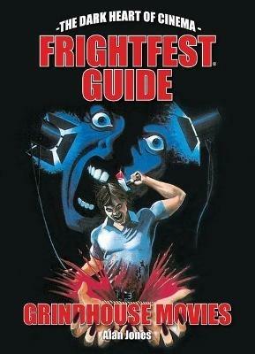 The Frightfest Guide To Grindhouse Movies - Buddy Giovinazzo - cover