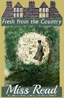 Fresh from the Country - Miss Read - cover