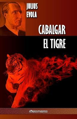 Cabalgar el Tigre - Julius Evola - cover