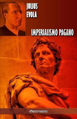 Imperialismo pagano - Julius Evola - cover