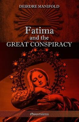 Fatima and the Great Conspiracy: Ultimate edition - Deirdre Manifold - cover