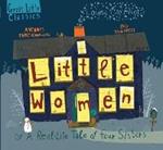 Little Women: A Real-Life Tale of Four Sisters