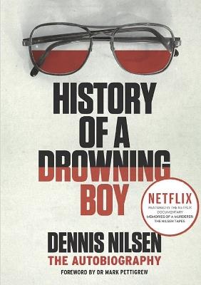 History of a Drowning Boy - Dennis Nilsen - cover