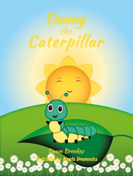 Danny the Caterpillar - Dawn Brookes - ebook