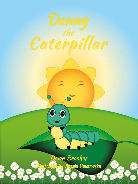 Danny the Caterpillar - Dawn Brookes - ebook