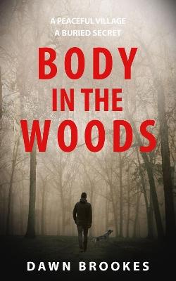 Body in the Woods - Dawn Brookes - cover