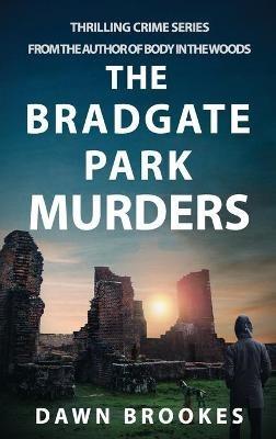 The Bradgate Park Murders - Dawn Brookes - cover