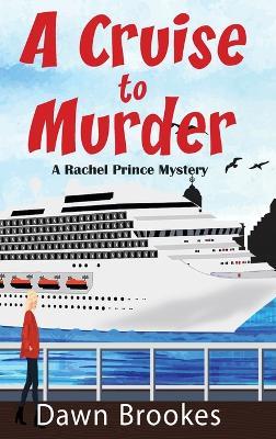 A Cruise to Murder - Dawn Brookes - cover