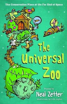 The Universal Zoo: The Conservation Place at the Far End of Space - Neal Zetter - cover