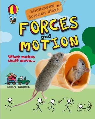 Forces and Motion: Stickmen Science Stars - Emily Kington - cover