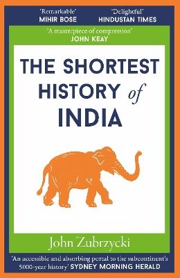The Shortest History of India - John Zubrzycki - cover