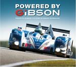 Powered by Gibson: From F1 to Le Mans: The Story of Gibson Technology