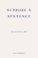 Suppose a Sentence