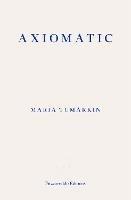 Axiomatic - Maria Tumarkin - cover
