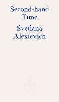 Second-hand Time - Svetlana Alexievich - cover