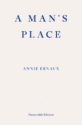 A Man's Place - Annie Ernaux - cover