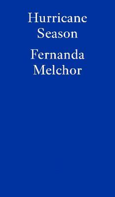 Hurricane Season - Fernanda Melchor - cover