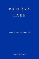 Batlava Lake - Adam Mars-Jones - cover