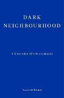Dark Neighbourhood - Vanessa Onwuemezi - cover