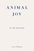 Animal Joy: A Book of Laughter and Resuscitation