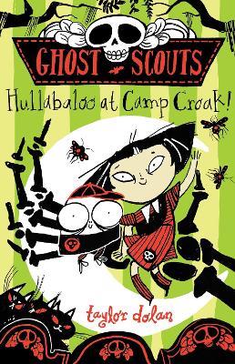 Ghost Scouts: Hullabaloo at Camp Croak! - Taylor Dolan - cover