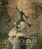 James Gillray: A Revolution in Satire - Timothy Clayton - cover