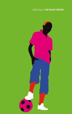 THE SILENT STRIKER - Pete Kalu - cover
