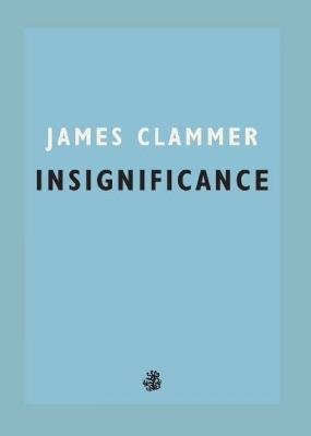 Insignificance - James Clammer - cover